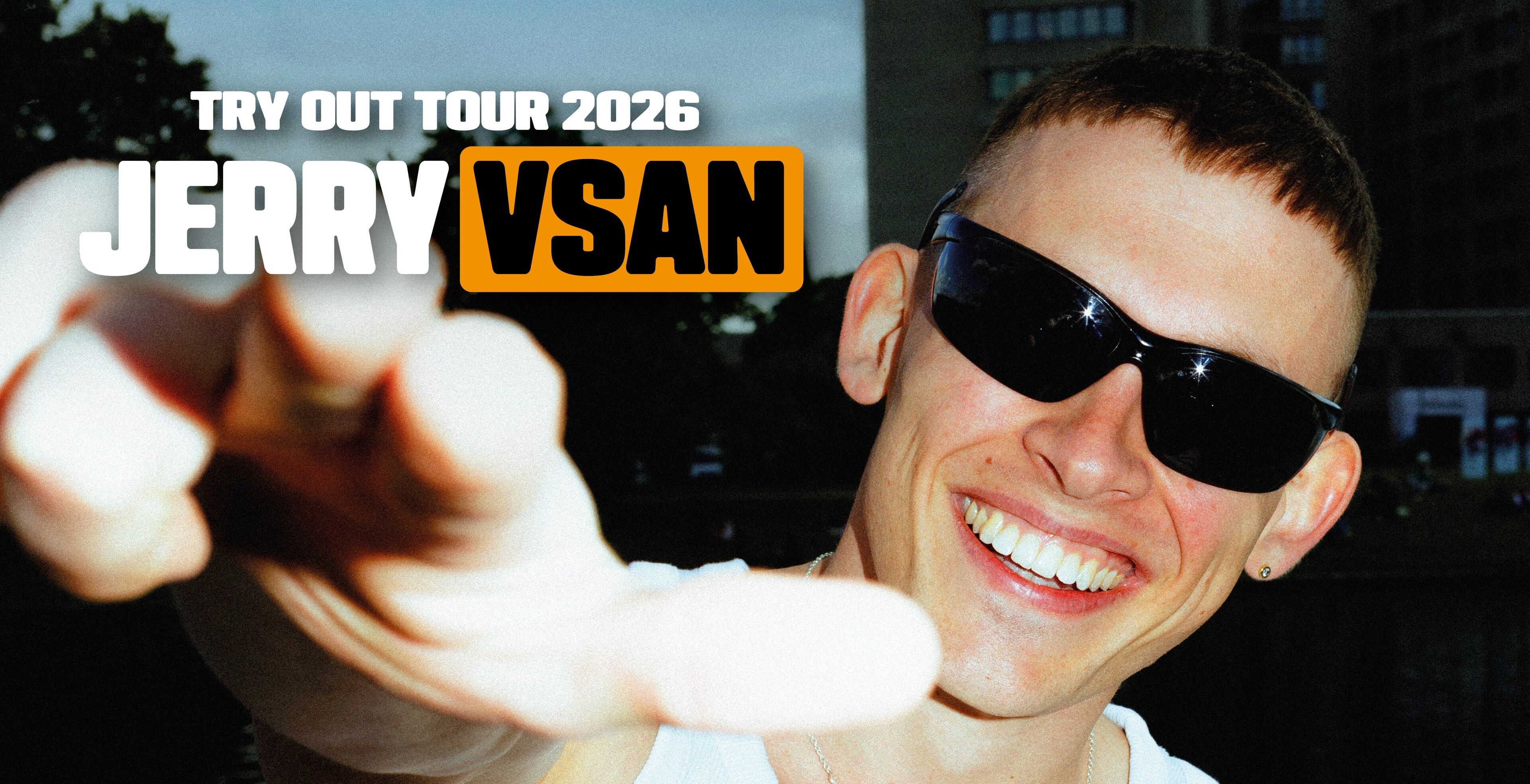 Jerry Vsan - Try Out Tour 2026